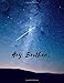 Produktbild Hey, Brother: Grieving The Loss of Your Brother Journal (Mourning/Bereavement With Hope Journal To Continue to Communicate and Share With Your Sibling ... Friend) (Gifts/Presents for Grief Recovery)