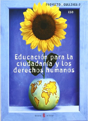 Gulliver - 2 educación para la ciudadanía y los derechos humanos (proyecto gulliver educación y libro escolar castellan