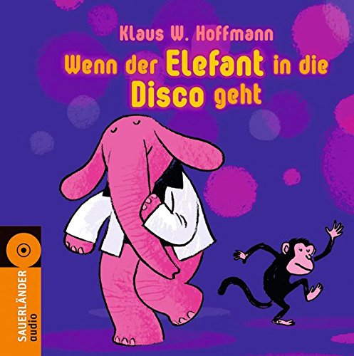 Download Wenn der Elefant in die Disco geht Download Wenn der Elefant in die Disco geht