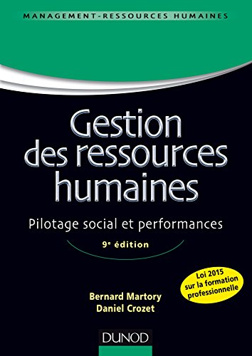 Télécharger Gestion des ressources humaines - 9e éd. - Pilotage social et performances PDF