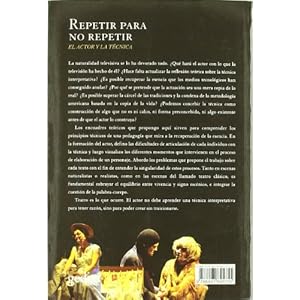 Repetir para no repetir: El actor y la técnica (Arte y Acción)