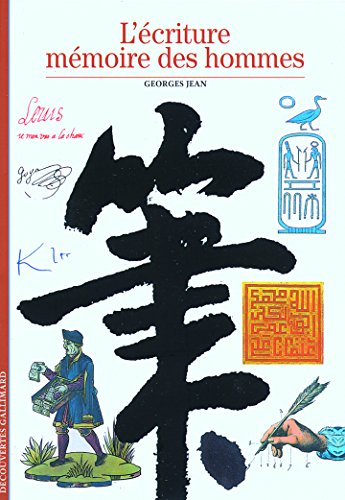 couverture de : L'Ecriture, m&eacute;moire des hommes