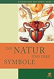 Image de Bildlexikon der Kunst, Band 7: Die Natur und ihre Symbole. Pflanzen, Tiere und Fabelwesen