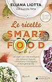 Image de Le ricette Smartfood: 100 piatti con i cibi intelligenti che mimano il digiuno, comba