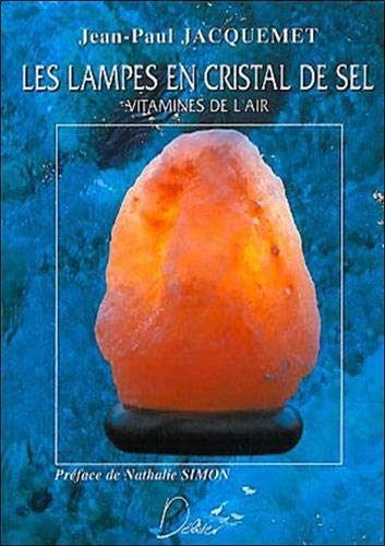 Les lampes en cristal de sel Les lampes en cristal de sel