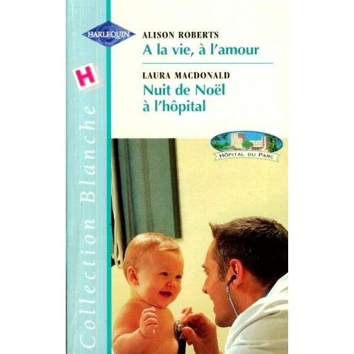 couverture de : A la vie,&agrave; l'amour