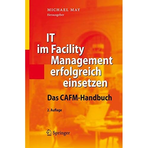 [PDF] Download IT im Facility Management erfolgreich einsetzen: Das CAFM-Handbuch Kostenlos