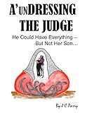 Image de A'undressing the Judge (English Edition)