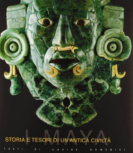 I maya. Ediz. illustrata