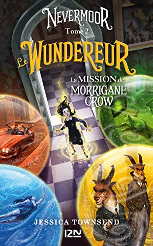 Télécharger Nevermoor - tome 02 : Le Wundereur PDF