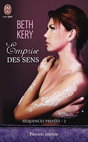 Download Séquences privées (Tome 2) - Emprise des sens Download Séquences privées (Tome 2) - Emprise des sens