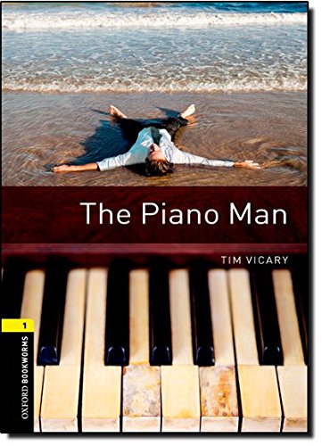 Book's Cover ofOxford Bookworms Library Stage 1 The Piano Man