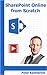 SharePoint Online from Scratch: Office 365 SharePoint from basics to advanced (English Edition) by