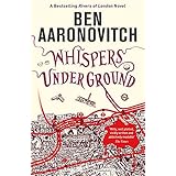 Whispers Under Ground: Book 3 in the #1 bestselling Rivers of London series (A Rivers of London novel)