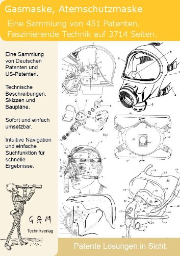 Preisvergleich Produktbild Gasmaske Atemschutzmaske: 451 Patente zeigen was dahinter steckt