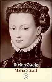 Maria Stuart Stefan Zweig Amazon.de Bücher