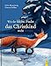 Wie der kleine Fuchs das Christkind sucht by 