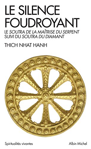 Le Silence foudroyant : Soutra de la Maîtrise du Serpent, suivi du Soutra du Diamant francais Le Silence foudroyant : Soutra de la Maîtrise du Serpent, suivi du Soutra du Diamant francais