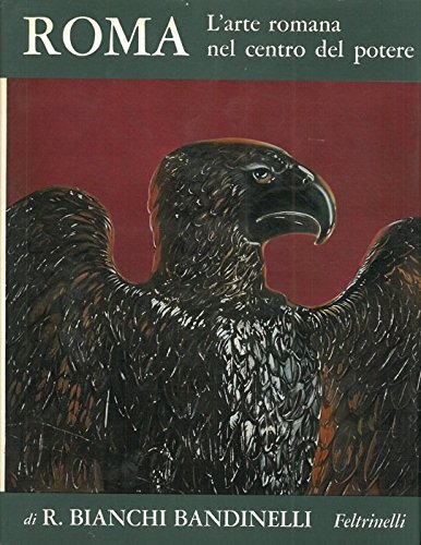 Roma, l'arte romana nel centro del potere Roma, l'arte romana nel centro del potere