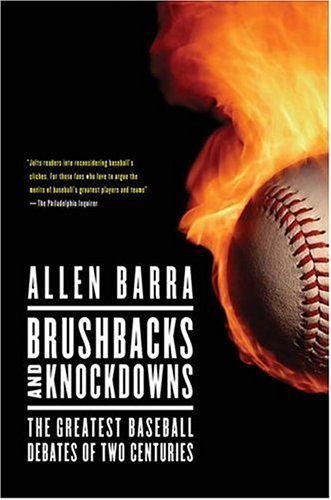 Brushbacks and Knockdowns: The Greatest Baseball Debates of Two Centuries by Allen Barra (2005-06-01) gratuit Brushbacks and Knockdowns: The Greatest Baseball Debates of Two Centuries by Allen Barra (2005-06-01) gratuit