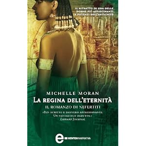 La regina dell'eternità. Il romanzo di Nefertiti (eNewton Narrativa)