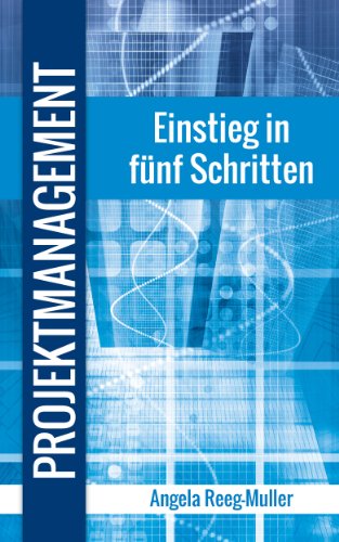 Projektmanagement, Einstieg in fünf Schritten