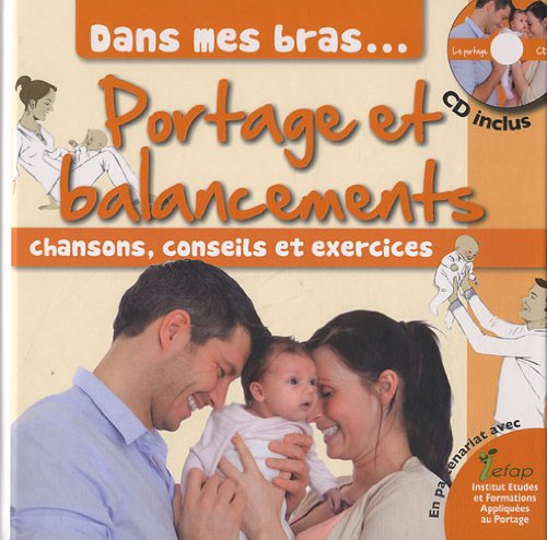 Download Dans mes bras, portage et balancements (1CD audio) Download Dans mes bras, portage et balancements (1CD audio)