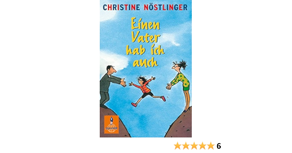 Einen Vater Hab Ich Auch Roman Gulliver Amazon De Nostlinger Christine Bucher