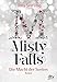 Die Macht der Seelen - Misty Falls: Roman by