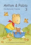 Anton und Pablo - Die allerbesten Freunde - Vorlesegeschichten 3 by 
