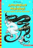 Amandine Malabul, la sorcière et la fourmi