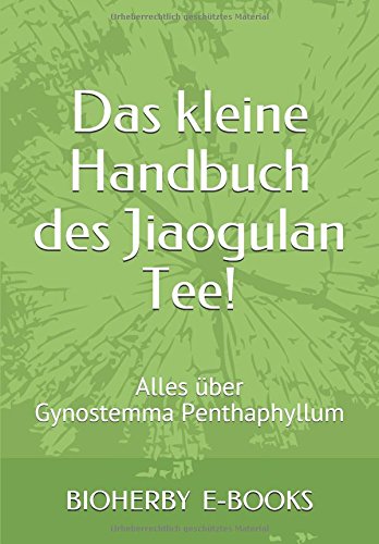 Preisvergleich Produktbild Das kleine Handbuch des Jiaogulan Tee!