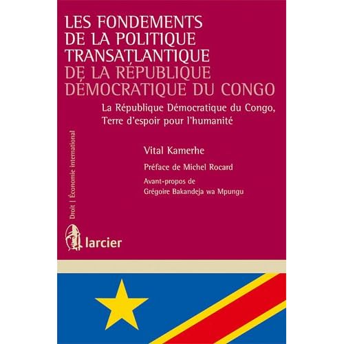 Les Fondements de la Politique Transatlantique de la Republique Democratique du Congo Les Fondements de la Politique Transatlantique de la Republique Democratique du Congo