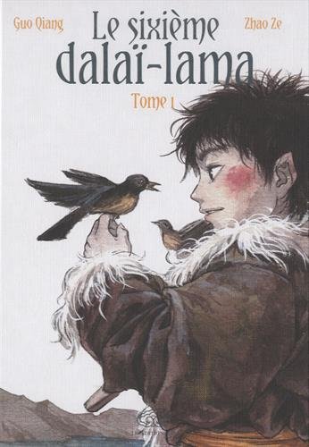 Le sixième Dalaï Lama — Tome 1