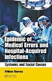 Image de Epidemic of Medical Errors and Hospital-Acquired Infections: Systemic and Social Causes