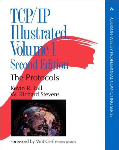 TCP/IP Illustrated, Vol.1 : The Protocols (Addison-Wesley Professional ...