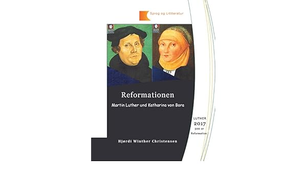 Reformationen Martin Luther Og Katharina Von Bora Danish - 