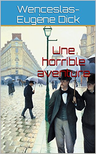 Une horrible aventure