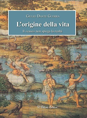 L'origine della vita. Il «caso» non spiega la realtà