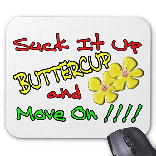 Preisvergleich Produktbild Suck It Up Buttercup Mouse Pad 18×22 cm