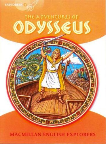 Explorers 4 adventures of odysseus: the adventures of odysseus (primary elt readers for the middle east)