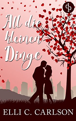 All die kleinen Dinge (German Edition) por Elli C. Carlson