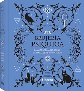 Brujería psíquica: La Wiccapedia moderna