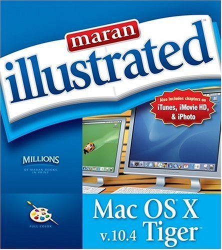 Maran Illustrated Mac OS X v.10.4 Tiger by Ruth Maran (2005-05-30) en ligne Maran Illustrated Mac OS X v.10.4 Tiger by Ruth Maran (2005-05-30) en ligne