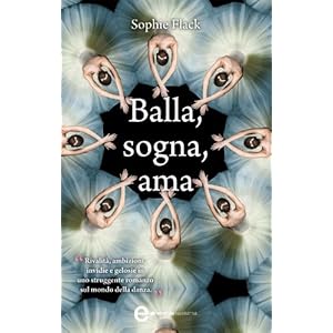Balla, sogna, ama (eNewton Narrativa)