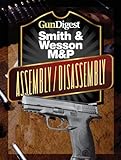 Image de Gun Digest Smith & Wesson M&P Assembly/Disassembly Instructions