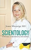 Image de Scientology: Ci sono nata. Ci sono cresciuta. Sono scappata