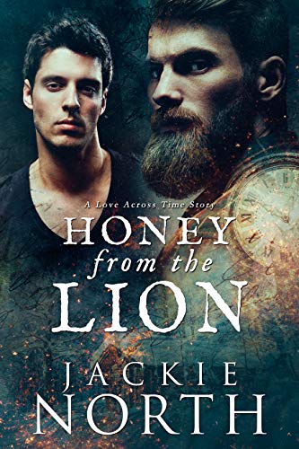 Honey From the Lion: A Love Across Time Story (English Edition) Honey From the Lion: A Love Across Time Story (English Edition)