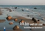 ICH BIN weil wir sind: Geschichten zum Glücklichsein by 