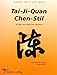 Tai-Ji-Quan Chen-Stil: Die 38er Form nach Chen, Xiaowang by 